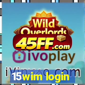 15wim login